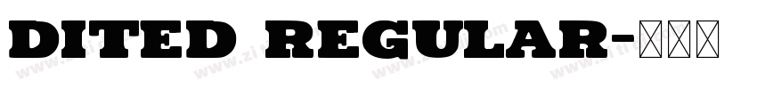 dited regular字体转换
